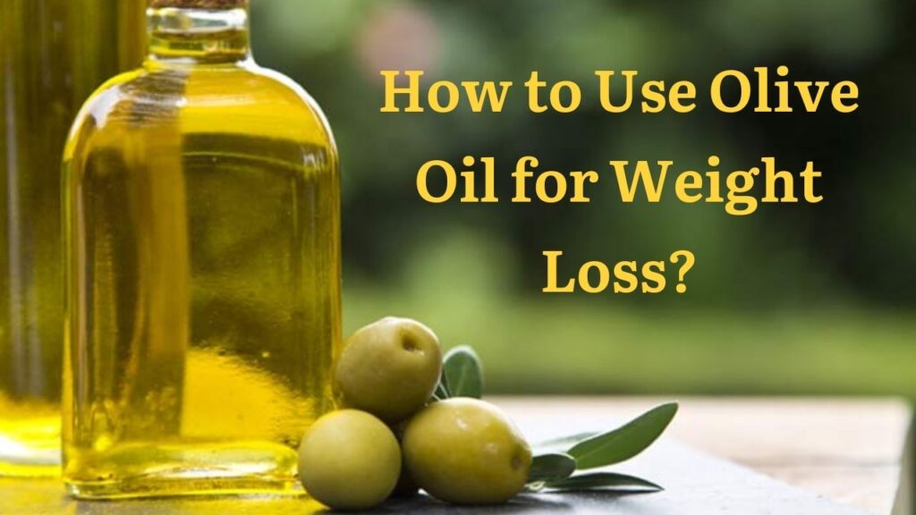 Olive Oil for Weight Los