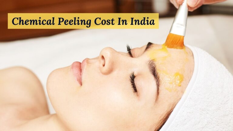 How Much Does Chemical Peeling Cost In India?