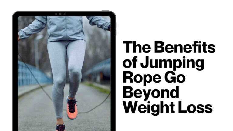 The Benefits of Jumping Rope Go Beyond Weight Loss