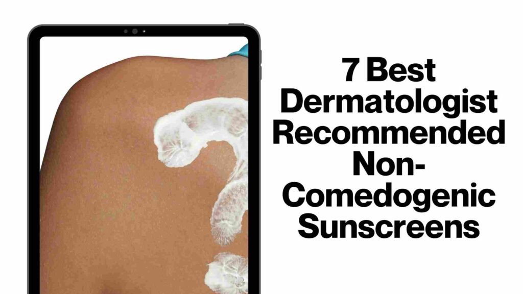 best dermatologist recommended sunscreen